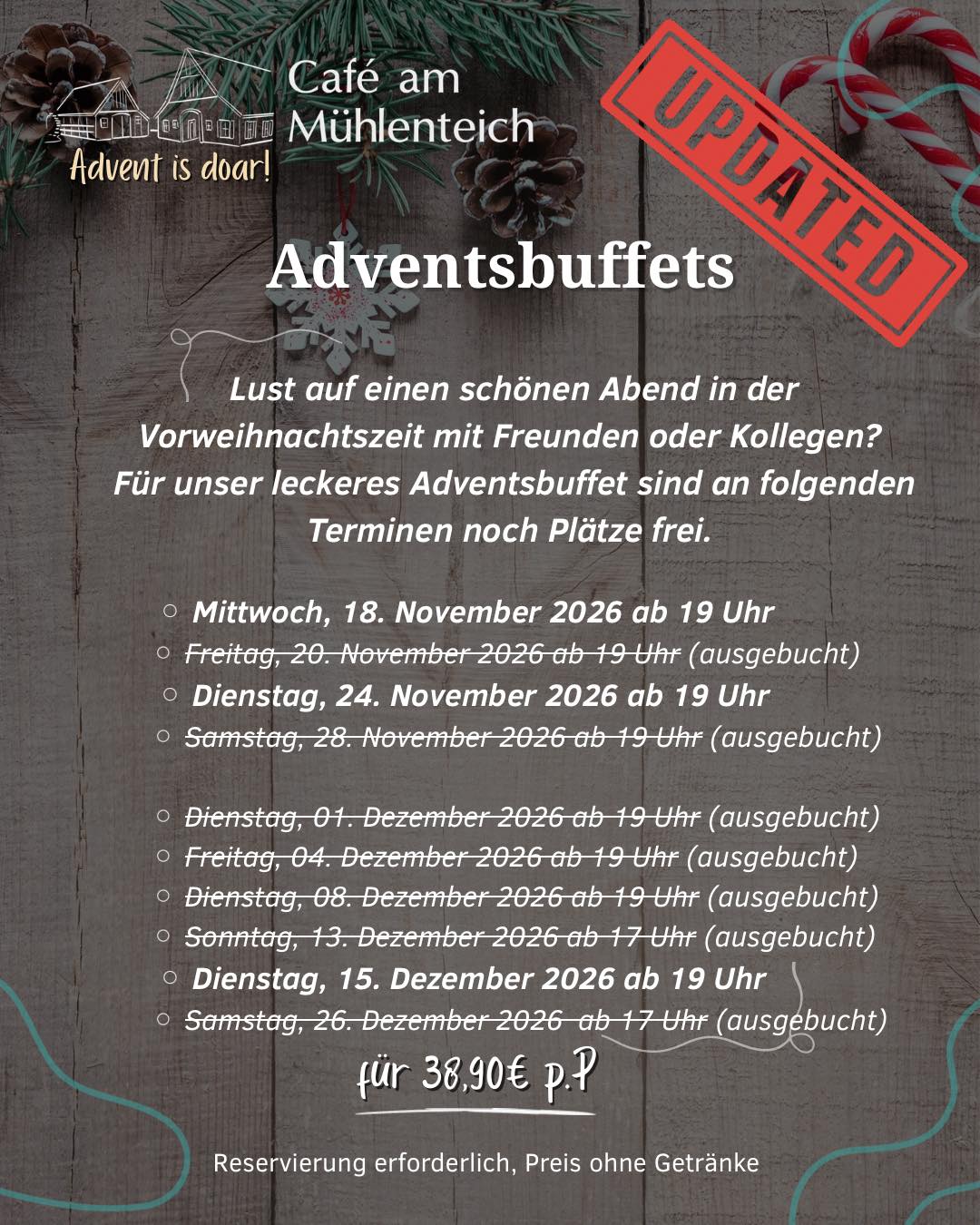 🆕 An diesen 3 Terminen haben wir noch freie Plätze und freuen uns auf euch. ☺️👋

Die anderen Termine sind inzwischen schon ausgebucht. 

Reserviert euch einen Tisch und genießt einen leckeren Abend inklusive Vorspeisen und Desserts 😋🎅🏼🎄🍗🍨