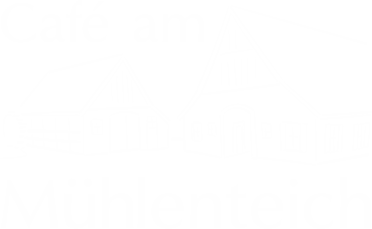 Herzlich Wilkommen im Cafe am Mühlenteich